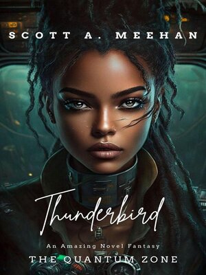 cover image of The Quantum Zone--Thunderbird